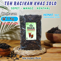 TEH RAKA Kemasan 1 Kg TEH RACIKAN SOLO - Teh Racik Solo - Teh kiloan  - Wangi Sepet Kentel