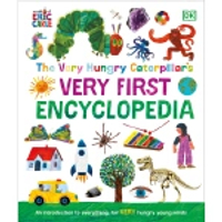 VERY HUNGRY CATERPILLAR S VERY FIRST ENCYCLOPEDIA