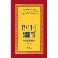 Tạng Thư Sinh Tử - The Tibetan Book Of Living And Dying - Sogyal Rinpoche - Nhã Nam