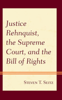【電子書】Justice Rehnquist, the Supreme Court, and the Bill of Rights