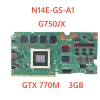 G750JX VGA graphics board for ASUS ROG G750JXG750J G750JX-MXM-14E-GS Laptoos graphics video N14E-GS-A1 3G
