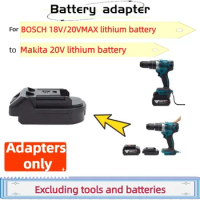 For BOSCH 18V/20VMAX Lithium Battery Adapter Conversion To Makita 20V Lithium Battery Cordless Electric Drill (Only Adapter)