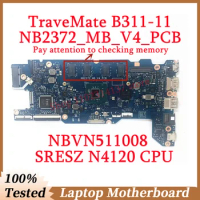 For Acer TraveMate B311-11 NB2372_MB_V4_PCB With SRESZ N4120 CPU Mainboard NBVN511008 Laptop Motherboard 100%Tested Working Well