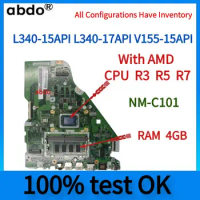 For Lenovo L340-15API L340-17API V155-15API Laptop Motherboard.NM-C101.With AMD CPU Ryzen R3 R5 R7.4GB RAM.tested 100% work