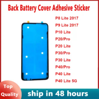 Back Battery Housing Cover Sticker Adhesive Glue Tape For Huawei P8 P9 P10 P20 P30 P40 Pro Lite 2017 Parts