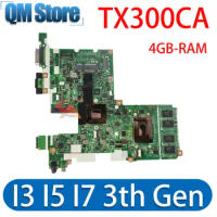 Notebook Mainboard TX300CA For ASUS TX300 TX300C TX300K3537CA/64C5JX2S Laptop Motherboard With I3 I5 I7 3th Gen 4GB-RAM