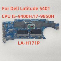 LA-H171P For Dell Latitude 5401 Laptop Motherboard CPU I5-9400H I7-9850H DDR4 CN-039CRJ 100% Test OK