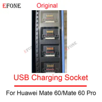 For Huawei Mate 60 Mate 60 Pro USB Charging Port Dock Connector Socket