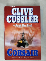 【書寶二手書T7／原文小說_JWM】Corsair: A Novel of the Oregon Files_Cussler, Clive/ Du Brul, Jack B.