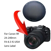 1PCS New For Canon RF 24-240mm F4-6.3 IS USM &amp; RF 50mm F1.2 L USM LOGO Digital camera, Label Stickers Lens Label Stickers