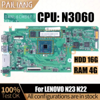 For LENOVO N23 N22 Notebook Mainboard Laptop DANL6CMB6F1 N3060 RAM 4G HDD 16G 5B20N08 Motherboard Full Tested