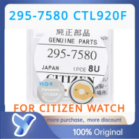 1PCS 295-7580 CTL920F Kinetic Watch Rechargeable Battery 295 All Series Available For Citizen Watch capacitor