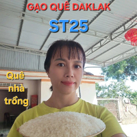 Gạo ST25 nhà vân Daklak_ Sản phẩm quê nhà trồng[ Chuẩn vị gạo ST25]