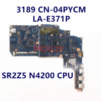 CN-04PYCM 04PYCM 4PYCM Mainboard For DELL Latitude 3189 Laptop Motherboard With SR2Z5 N4200 CPU LA-D371P 100% Full Working Well