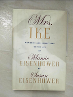 【書寶二手書T2／傳記_I1W】Mrs. Ike_Susan Eisenhower