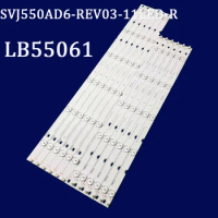 LED strip Replacemnt For 55D3000/D2000 55U3 SVJ550AD6-REV03-11LED-R/L LB-C550F14-E4-G1-SE1/2 LB55061 KH-DE344144 C550F15-E6-H