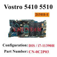 213111-1 i7-11390H For Dell Vostro 5410 5510 Laptop Motherboard CN-0C2P03 0C2P03 C2P03 Mainboard Full TEST 100%Work
