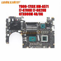 BY711 NM-A571.For Lenovo Y900 Y900-17ISK Laptop Motherboard.With I7-6700H I7-6820H CPU.GTX980M 4G/8G GPU.DDR4 100% Test Work