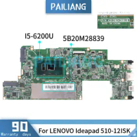 PAILIANG Laptop motherboard For LENOVO Ideapad 510-12ISK I5-6200U Mainboard 431202438010 5B20M28839 tesed
