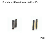 2PCS For Xiaomi Redmi Note 10 Pro 5G CD display screen FPC connector For Xiaomi Redmi Note 10Pro logic on motherboard mainboard