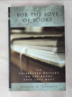 【書寶二手書T6／原文書_I4I】For the Love of Books_Ronald B. Shwartz