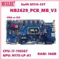 NB2629_PCB_MB_V3 with i5 i7-11th Gen CPU 16GB-RAM UMA/DIS Mainboard For Acer Swift SF514-55T Laptop Motherboard NB2629 PCB MB V3