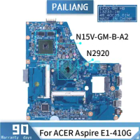 For ACER Aspire E1-410G N2920 Laptop Motherboard NBMGP11005403 13233-1M SR1SF N15V-GM-B-A2 DDR3 Notebook Mainboard