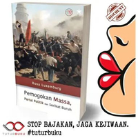 Pemogokan Massa Partai Politik dan Serikat Buruh - Rosa Luxemburg