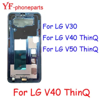 High Quality Middle Frame For LG LG V30 V40 ThinQ V50 ThinQ 5G Front Frame Housing Bezel Repair Parts