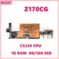 Z170CG C3230 CPU 1GB-RAM 8GB/16GB SSD Mainboard For ASUS Z170CG Z170 Laptop Motherboard 100% Tested OK