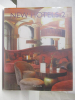 【書寶二手書T6／設計_OP2】New Hotels 2