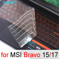 Keyboard Cover for MSI Bravo 15 Bravo 17 A4DDR Silicone TPU Protector Skin Case 15.6 17.3 Gaming Laptop Accessories Clear Black