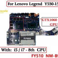 FY510 NM-B961 For Lenovo Legend, Y530-15ICH Laptop Motherboard With i5 i7 8th CPU GTX1060 6G GPU DDR4 100% Tested