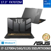 【ASUS 華碩】TUF Gaming FX707ZM 17.3吋電競筆電(i7-12700H/16G/512G SSD/GeForce RTX3060 6G/W11)