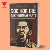 Iyig - Buku Soe Hok Gie - Pikiran-Pikiran Magis Soe Hok Gie - Soe Hok Gie Tak Pernah Mati TAK PERNAH