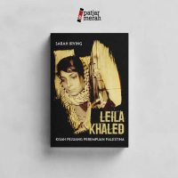 Buku Leila Khaled: Kisah Pejuang Perempuan Palestina - Sarah Irving - Marjin Kiri