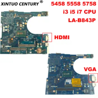 LA-B843P Motherboard for Dell Inspiron 5458 5558 5758 Laptop Motherboard with i3 i5 i7 CPU DDR3 Tested to work