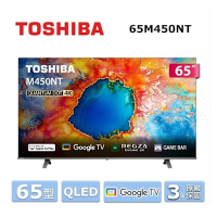 TOSHIBA 東芝65型 QLED 4K GOOGLE TV液晶顯示器65M450NT