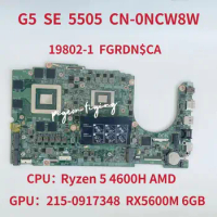 19802-1 Mainboard For Dell G5 SE 5505 Laptop Motherboard CPU: R5-4600H AMD GPU: 215-0917348 RX5600M 6GB CN-0NCW8W 0NCW8W NCW8W