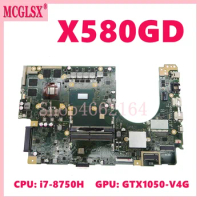 X580G with i7-8750H CPU GTX1050-V4G GPU Mainboard For ASUS Vivobook N580G NX580G M580G X580GD N580GD NX580GD Laptop Motherboard