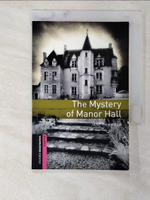 【書寶二手書T1／原文書_BTQ】Oxford Bookworms Library: Starter Level: The Mystery of Manor Hall_Cammack, Jane Elizabeth
