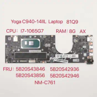 for Lenovo Ideapad Yoga C940-14IIL Laptop Motherboard 81Q9 CPU:I7-1065G7 RAM:8G AX FRU:5B20S43846 5B20S42936 5B20S43856 NM-C761