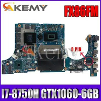 Akemy Motherboard For Asus TUF Gaming FX86F FX86FM FX86 FM8750 Laptop Mainboard original Motherboard I7-8750H GTX1060-6GB