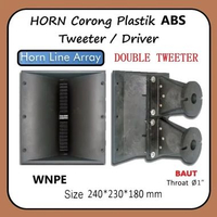 HORN LINE ARRAY DOUBLE DRIVER CORONG TWEETER PLASTIK ABS BAUT 23 x 24 cm ( 230x240 ) WNPE