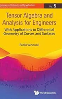 TENSOR ALGEBRA AND ANALYSIS FOR ENGINEERS  Paolo Vannucci 2023 WorldScientific