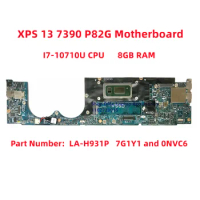 NEW For Dell XPS13 7390 Laptop Mainboard LA-H931P CN-07G1Y1 7G1Y1 CN-00NVC6 0NVC6 P82G Motherboard i7-10710U 8GB RAM Test OK