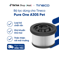 Bộ lọc dùng cho Tineco Pure One A30S Pet 9VSFP1D0000 (Dùng cho Bản Quốc Tế)