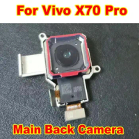 Original Tested Working Main Rear Back Camera For Vivo X70 Pro V2134A V2105 Big Camera Module Phone flex cable Replacement