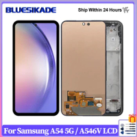6.4" Super AMOLED A546 Display For Samsung Galaxy A54 LCD A546B A546E Touch Screen Digitizer For Samsung A54 LCD Replace Parts