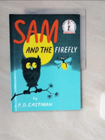 【書寶二手書T1／原文小說_TWX】Sam and the Firefly_Eastman, P. D.